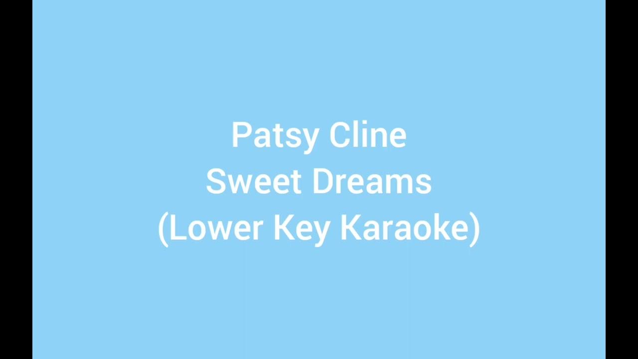 Patsy Cline Sweet Dreams (Lower Key Karaoke) YouTube