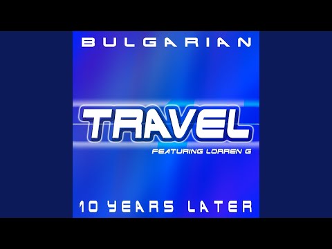 Travel — Bulgarian (feat. Lorren G.) (Brian Arc Remix)
