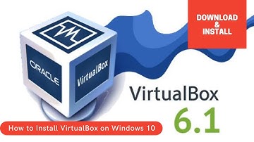 How to Install VirtualBox 6.1 on Windows 10