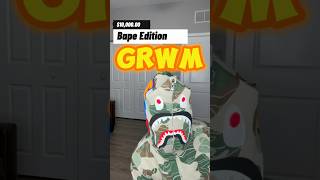 GRWM Bape Edition