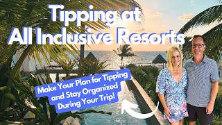 Tipping at All Inclusive Resorts