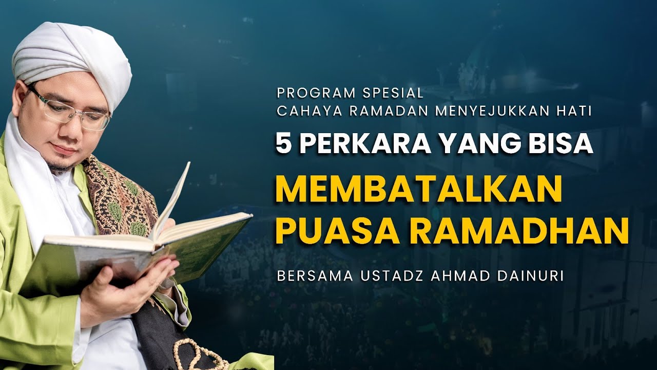 5 Perkara yang Membatalkan Puasa Bulan Ramadhan, Nomor 5 Musuh Terbesar Zaman Now Karena Teknologi