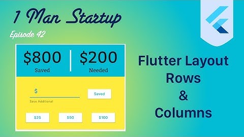 (Ep 42) Flutter: Building Complex Layout Using Rows & Columns
