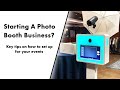 Photo Booth Event Walkthrough For New Business Owners