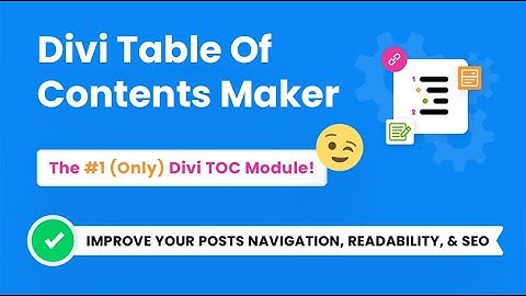 Introducing The Divi Table Of Contents Maker Plugin by Pee-Aye Creative!
