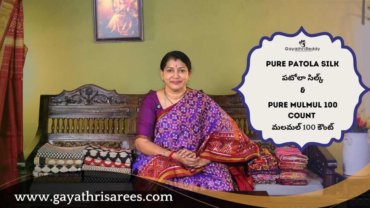 Pure Patola Silk & Pure Mulmul 100 Count SAREES | #GayathriReddy |