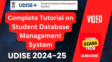 Student Database Management System Training Video || UDISE 2024-25 || iLeana Tech