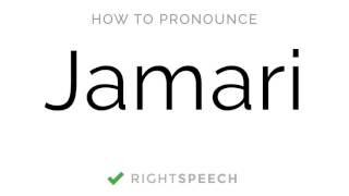 Jamari - How to pronounce Jamari - American Boy Name