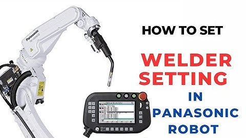 How to Set Welder Setting in Panasonic Robot|| How to set Wire/Material/Method in Panasonic Robot