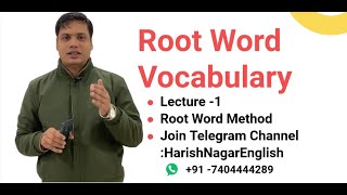 Root Word Vocabulary BY Harish Nagar