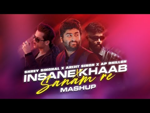 Khaab X Sanam Re | Chillout Mashup | Vdj Shana | Arijit Singh | Ap Dhillon | Shrey Singhal