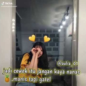 jadi cewek itu jangan kaya nanas