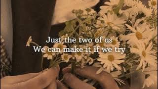 Just the two of us by Grover Washington.