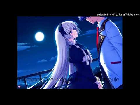 nightcore Coeur de pirate - Somnambule