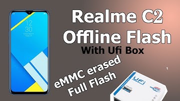 Realme C2 Full Flash With UFi Box - Realme C2 Dead Boot Repair | eMMC erased Fix