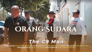 THE C9 MAN - ORANG SUDARA ( VIDEO)