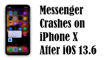 Messenger Started To Crash On iPhone X After iOS 13.6