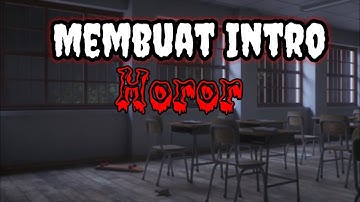 Cara Membuat Intro Horor Di Kinemaster #Kinemaster