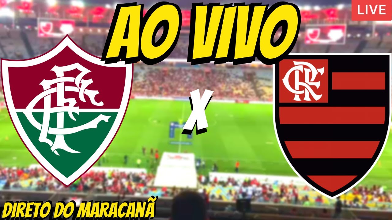 FLAMENGO X FLUMINENSE - AO VIVO DIRETO DO MARACANÃ - LIVE 