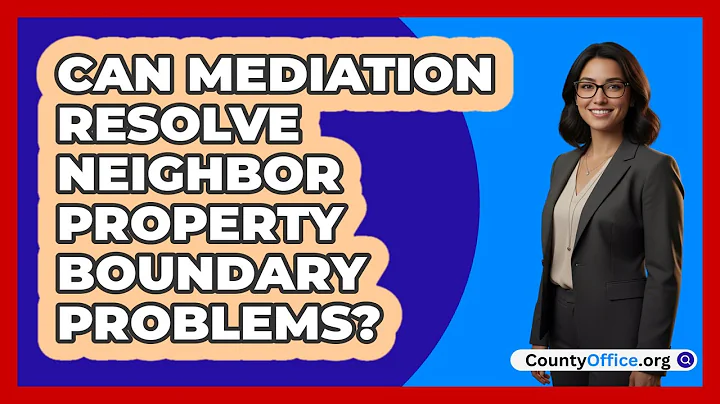 Can Mediation Resolve Neighbor Property Boundary Problems?