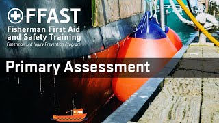 Primary Assessment: Fishermen First Aid and Safety Training (FFAST)