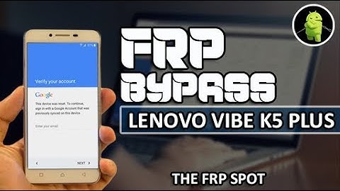 Lenovo vibe K5 Plus A6020a46 google account bypass 2019