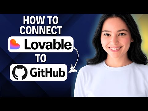 How To Connect Lovable To Github 2025 (Complete Walkthrough)