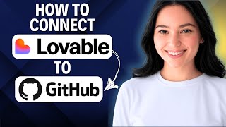 How To Connect Lovable To Github 2025 (Complete Walkthrough)