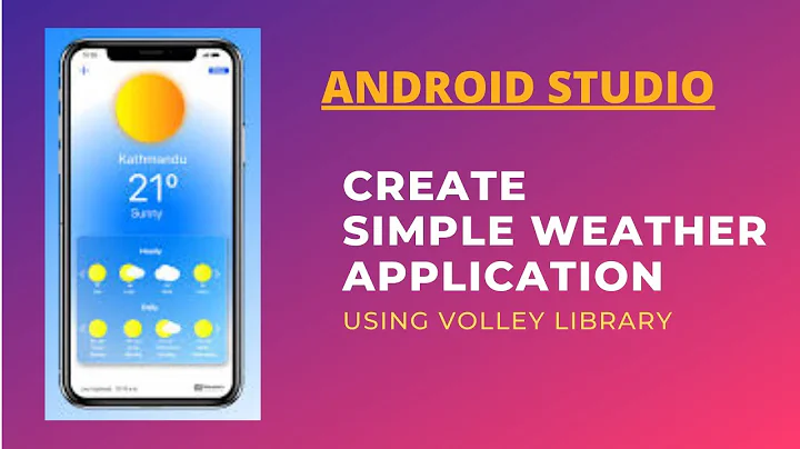 SIMPLE WEATHER APPLICATION | Android Studio | OpenWeatherMap API | Using Volley Library