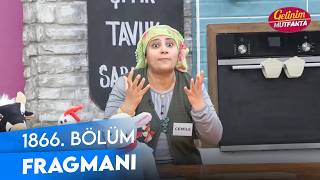 Gelinim Mutfakta - Gelinim Mutfakta 1866. Bölüm Fragmanı