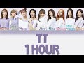 TWICE (트와이스) - TT [HAN|ROM|ENG Color Coded Lyrics] 1 Hour