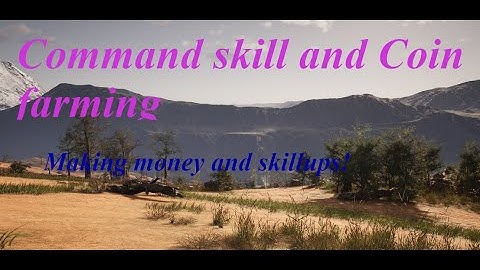 Easy Command skillups and Coin! - Myth of Empires!