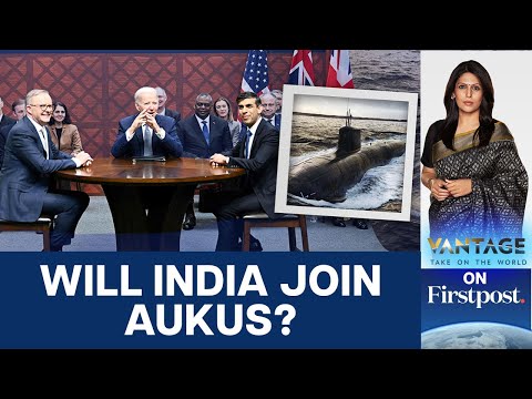 India to Join AUKUS to Combat the China Threat in the Indo-Pacific? | Vantage with Palki Sharma