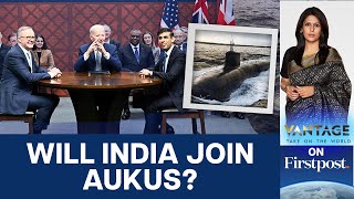 India to Join AUKUS to Combat the China Threat in the Indo-Pacific? | Vantage with Palki Sharma