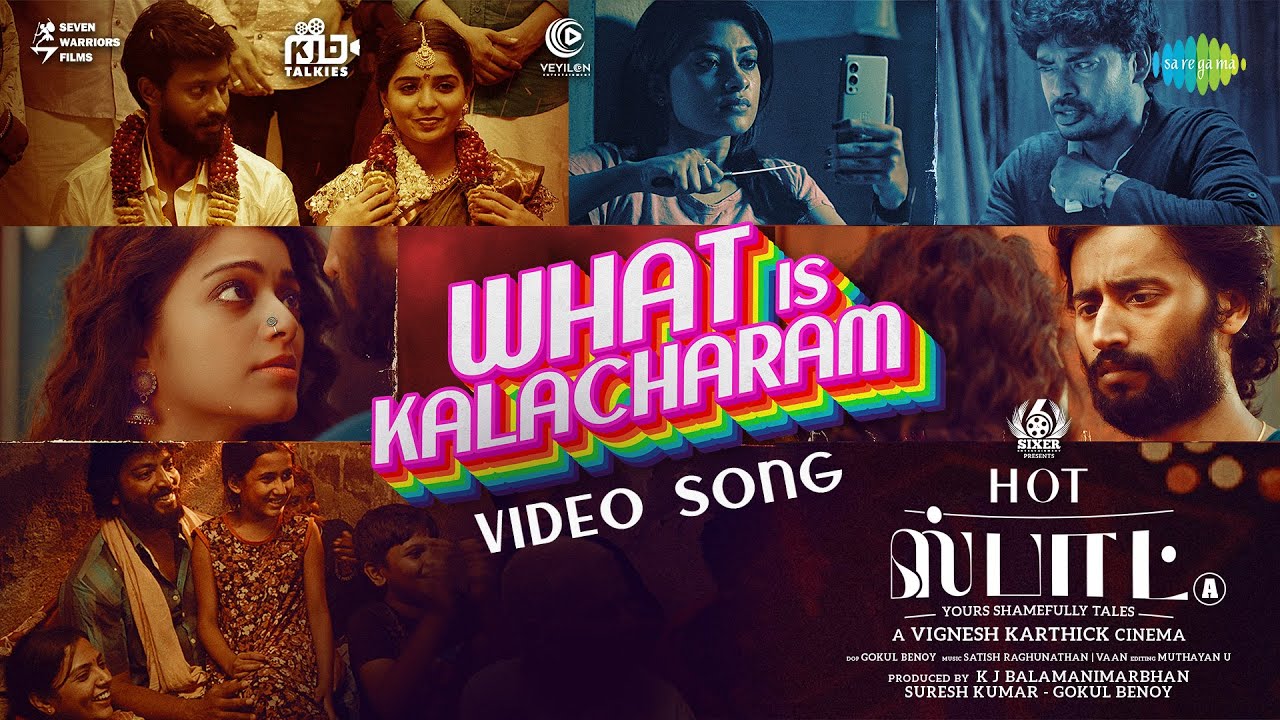 What is Kalaacharam - Video Song | Hot Spot | Kalaiyarasan | Sandy ...