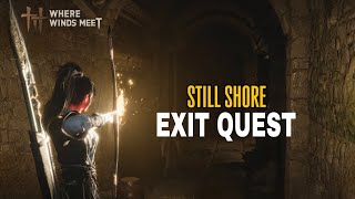 still shore exit quest | Where Winds Meet  screenshot 2