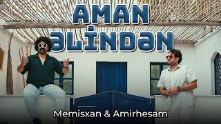 Download Lagu Memisxan \u0026 Amirhesam - Aman Elinden MP3 Download Lagu Memisxan \u0026 Amirhesam - Aman Elinden MP3