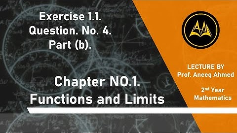 2nd Year Math | Chap No 1 Ex 1.1. Q. No. 4. Part 2/8 | CAPS Online Academy | Prof. Aneeq Ahmed