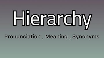 Hierarchy meaning - Hierarchy pronunciation - Hierarchy example - Hierarchy synonyms