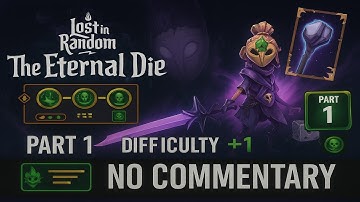 Lost in Random Eternal Die | Level 1 Run After Base Game | Difficulty +1 [No Commentary]