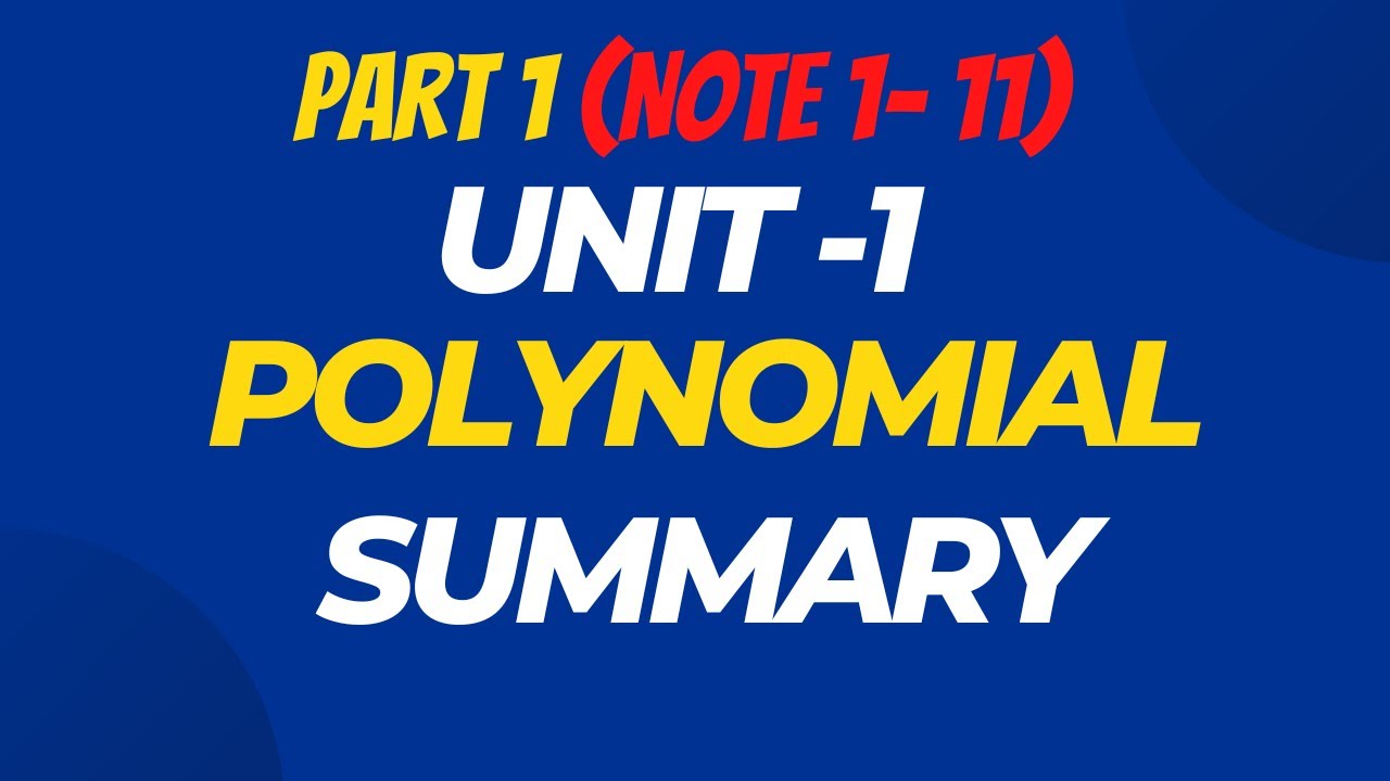 Grade 10 Unit 1 Summary | Polynomial Functions | Part 1