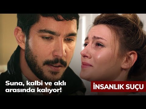 Suna, kalbi ve aklı arasında kalıyor! - İnsanlık Suçu 5. Bölüm