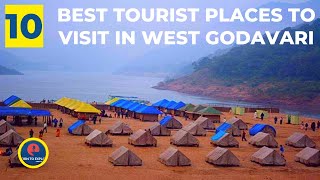 Best 10 Places To Visit In West Godavari పశచమ గదవర జలలల సదరశచడనక ఉతతమ 10 పరదశల