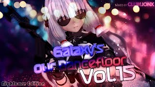 🌌Galaxy's our Dancefloor - Vol.15 Nightcore Edition ★ Oldschool Techno / Hands Up \u0026 Dance Mix ★