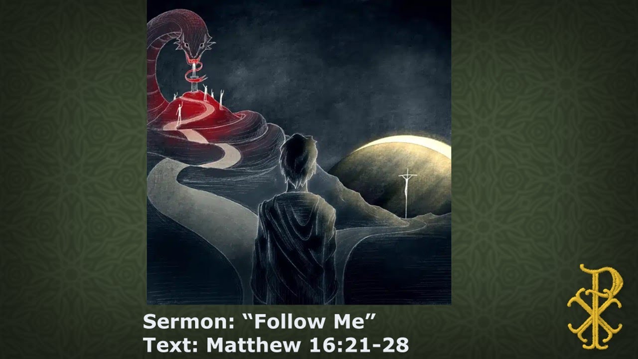 Matthew Service Divine Service and Worship: 9/3/23 - Matthew 16:21-28 - YouTube