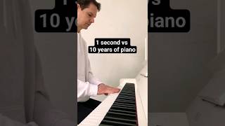 1 second vs. 10 years of piano #piano #shorts