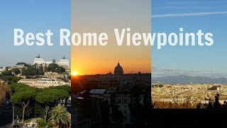 Top 3 Viewpoints of Rome