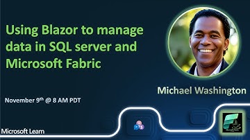 #FabricCoffee | Michael Washington | Using Blazor to Manage Data in SQL Server and Microsoft Fabric
