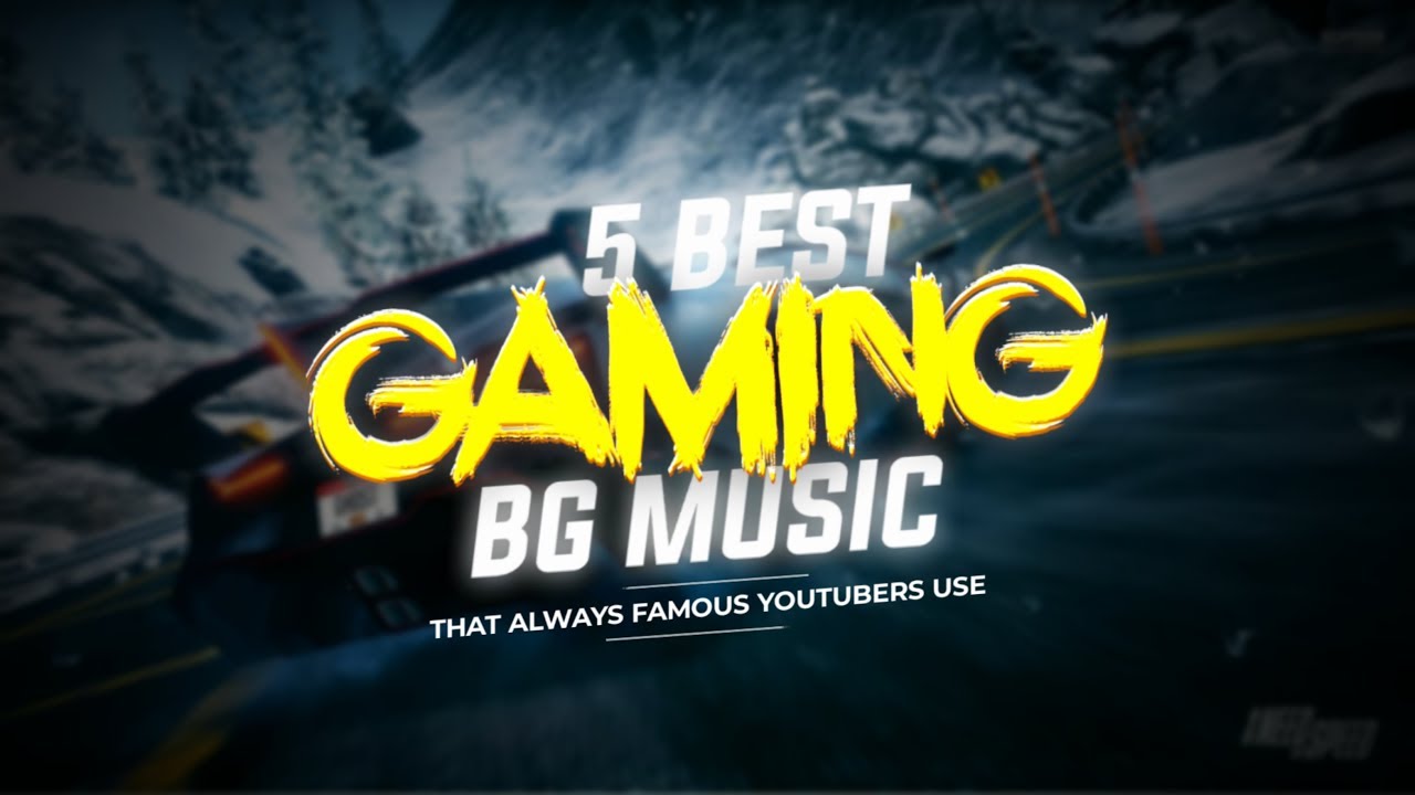 Top 5 Best EverGreen Gaming Background Music ! That Famous YouTubers