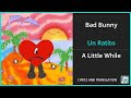 Bad Bunny - Un Ratito Lyrics English Translation - Spanish and English Dual Lyrics  - Subtitles